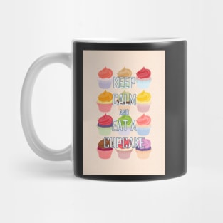 Keep Calm and Eat A Cupcake Mug